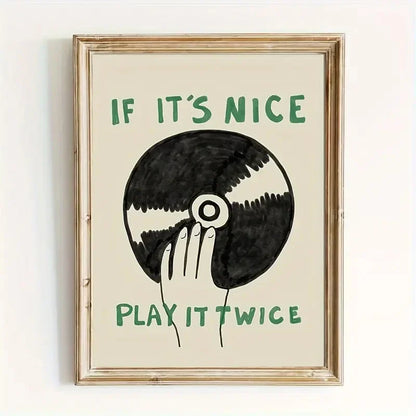 “If It's Nice, Play It Twice” Vintage Green and Black Music Art